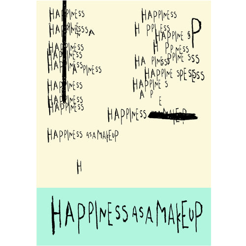 Affiche Happiness as a make up