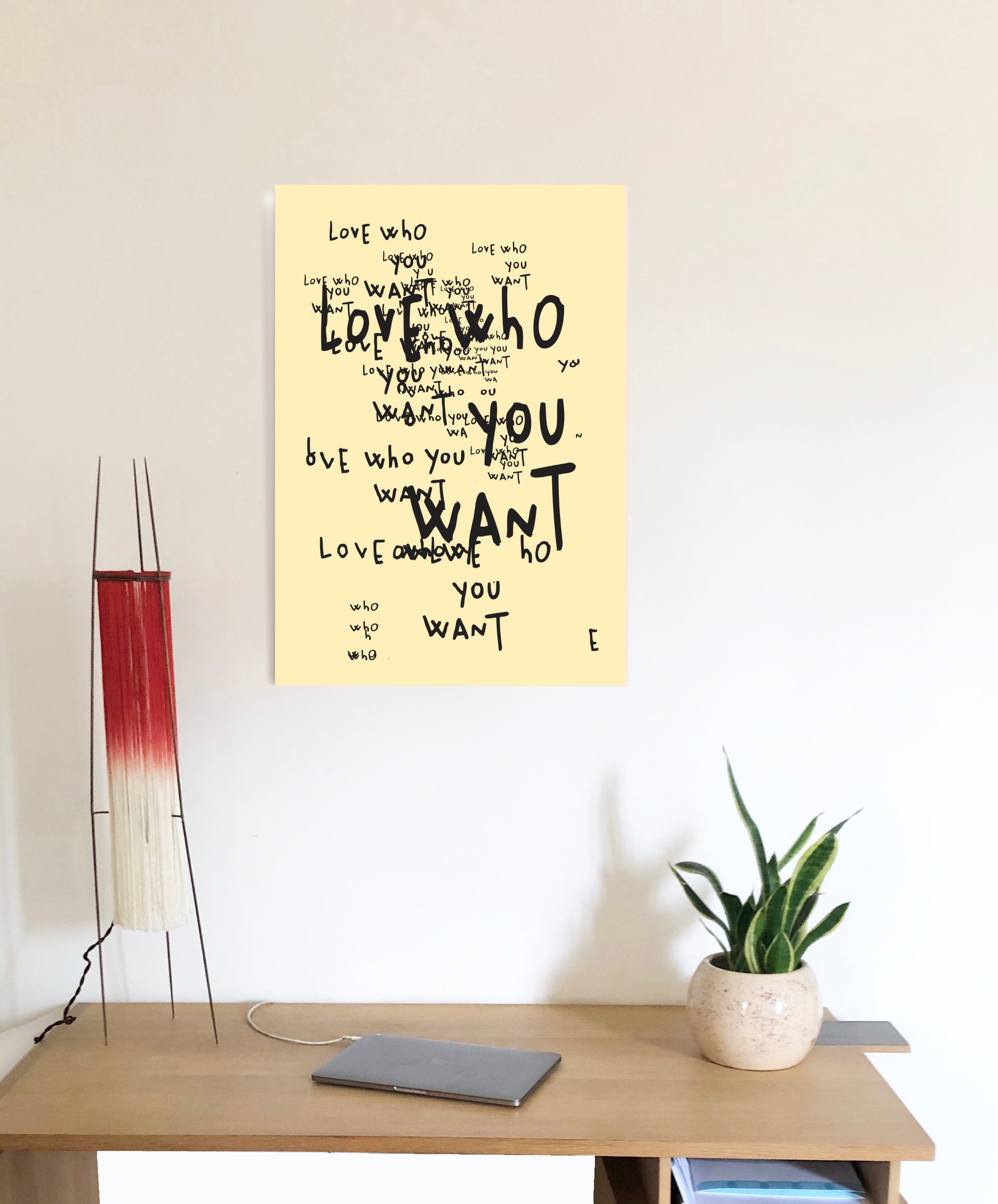 Affiche Love WHO YOU WANT